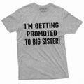 Getting Promoted to Big Sister T-shirt | New baby product image 1