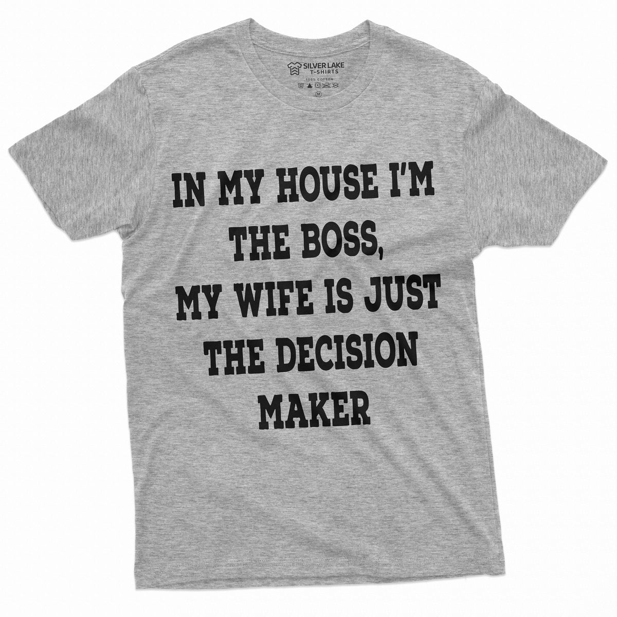 Men's Funny I am the Boss Tee Shirt Wife decision Maker product image 1