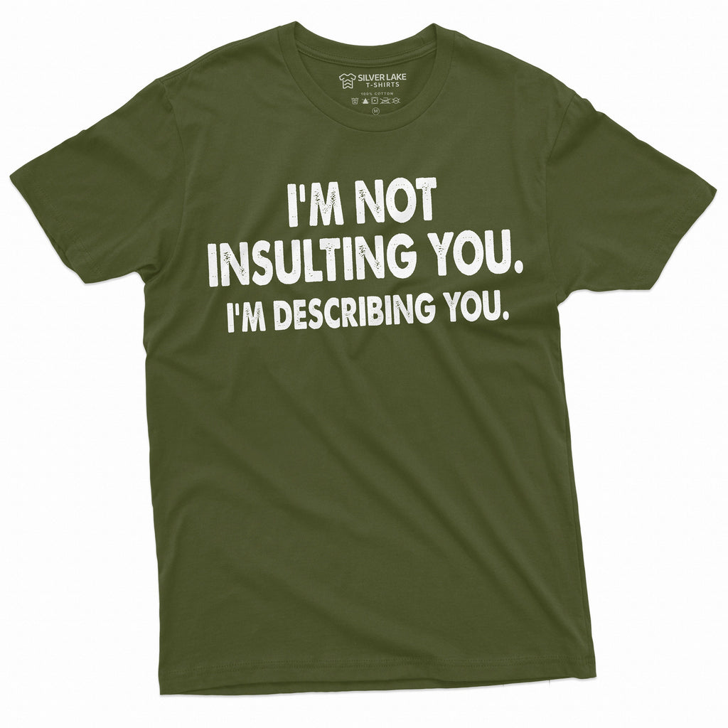 Men's Funny I am not insulting You T-shirt | Birthday Gift product image 4