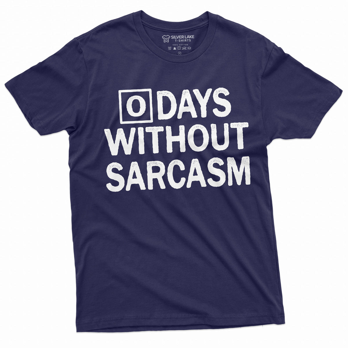 Zero days without sarcasm Funny Tee Shirt Sarcastic product image 3