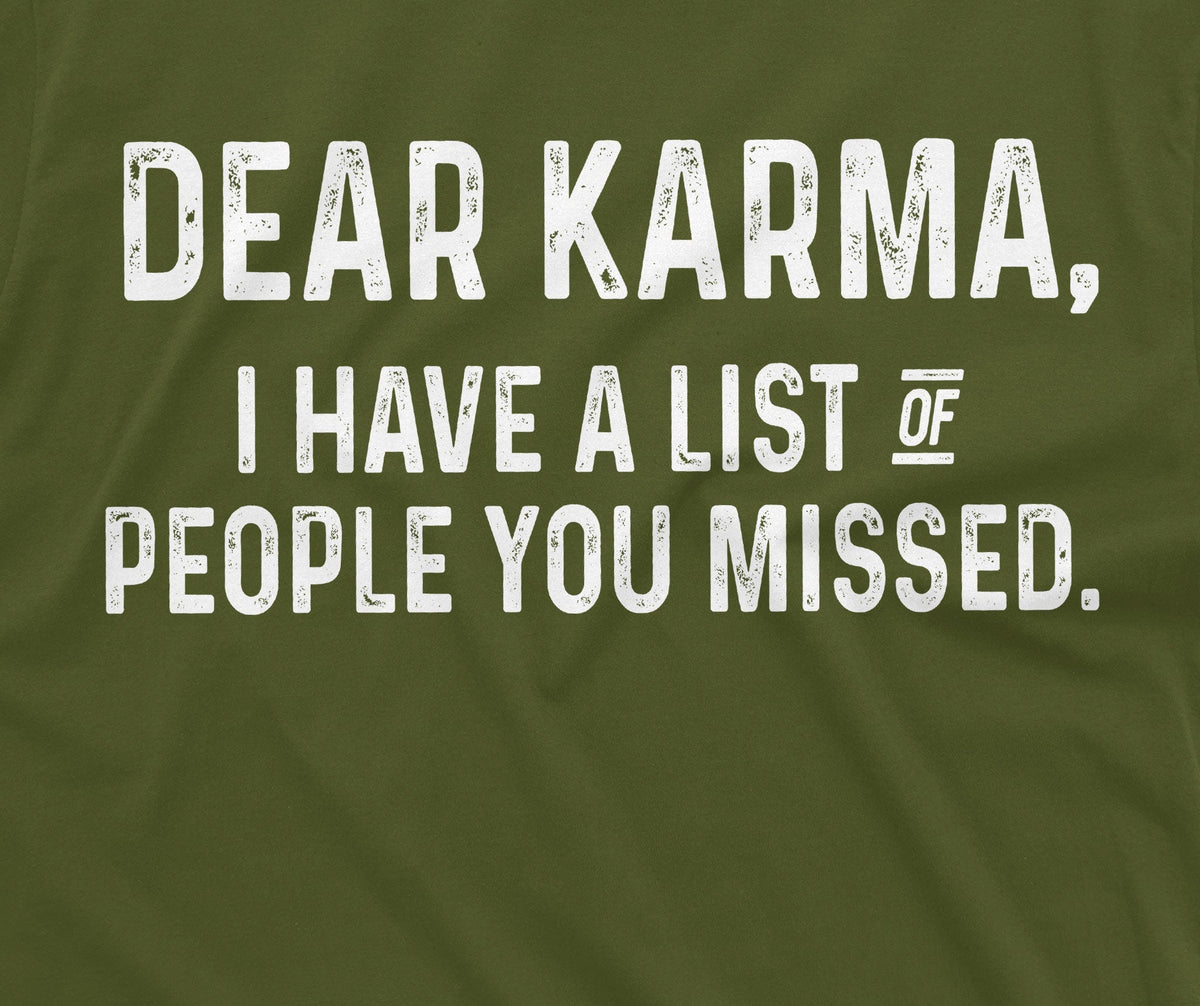 Funny Karma T-shirt Lost of People you missed Mens Womens product image 4