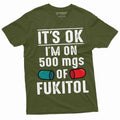 Men's Funny Fukitol Medicine T-shirt I am on 500 mg product image 1