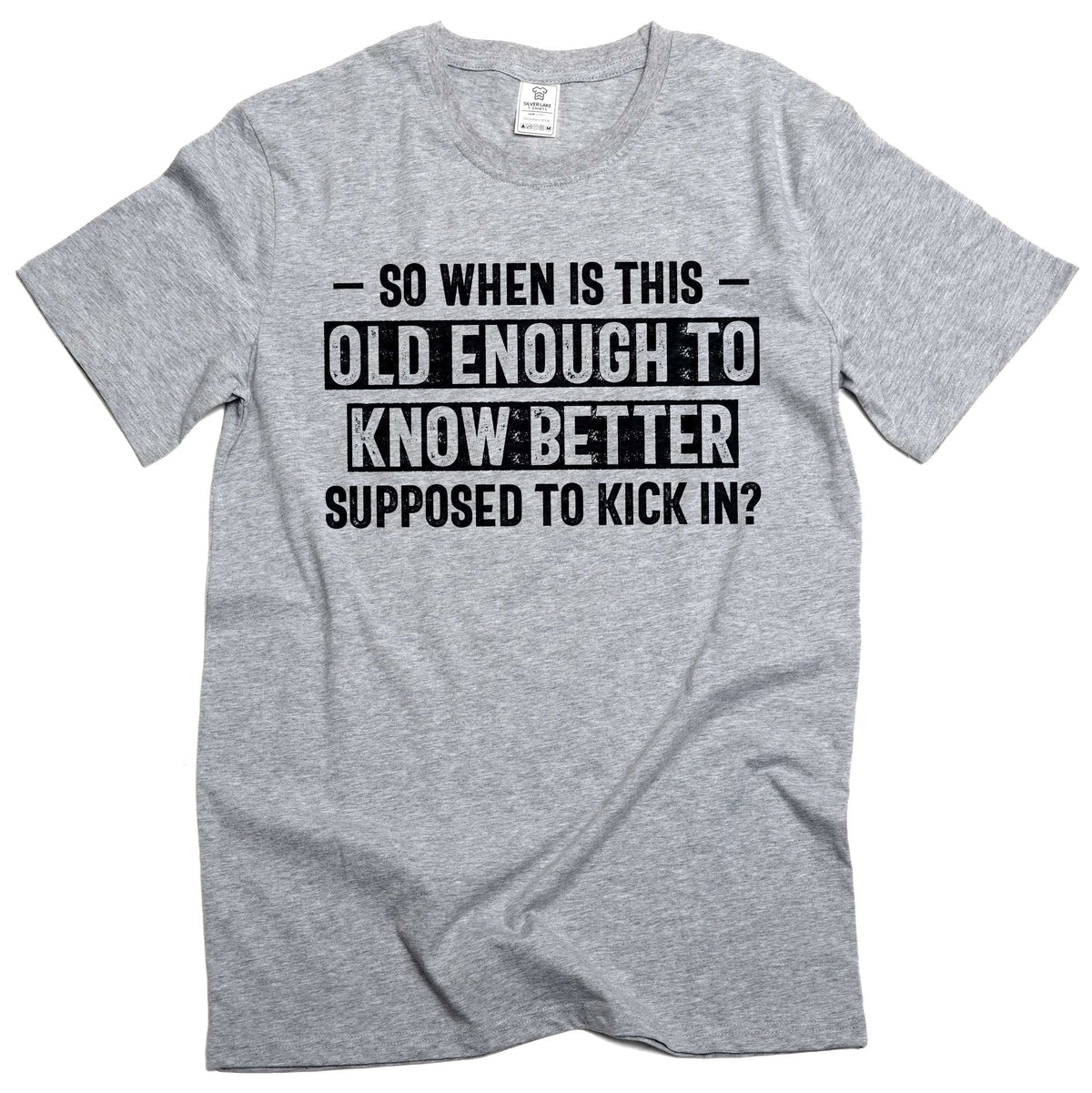 Men's Graphic T-Shirt: Old Enough To Know Better funny product image 5