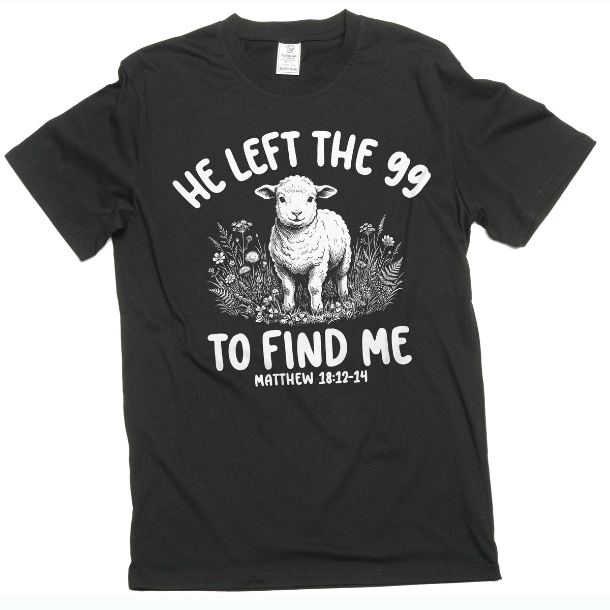 He Left The 99 To Find Me Shirt Christian Faith Lost Sheep product image 1