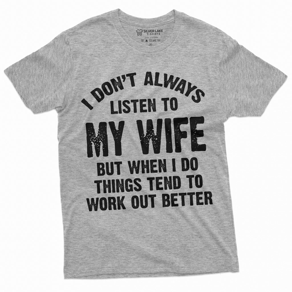 Listen to my Wife Funny Shirt Husband Tee Mens marriage product image 13