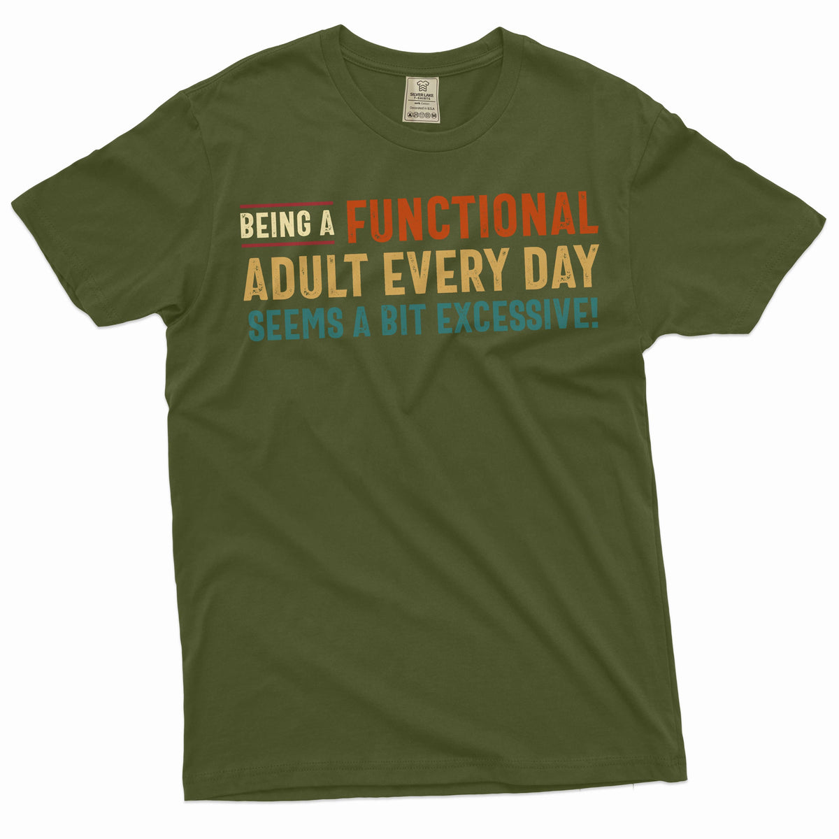 Funny Saying Tee Functional Adult Shirt Humor Humorous product image 4