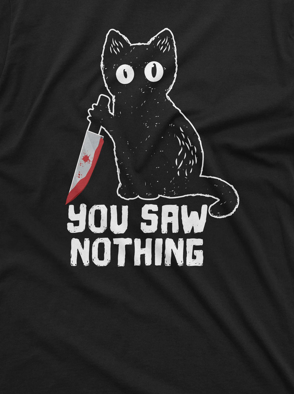 Men's Funny Cat T-shirt you saw nothing with bloody knife product image 2