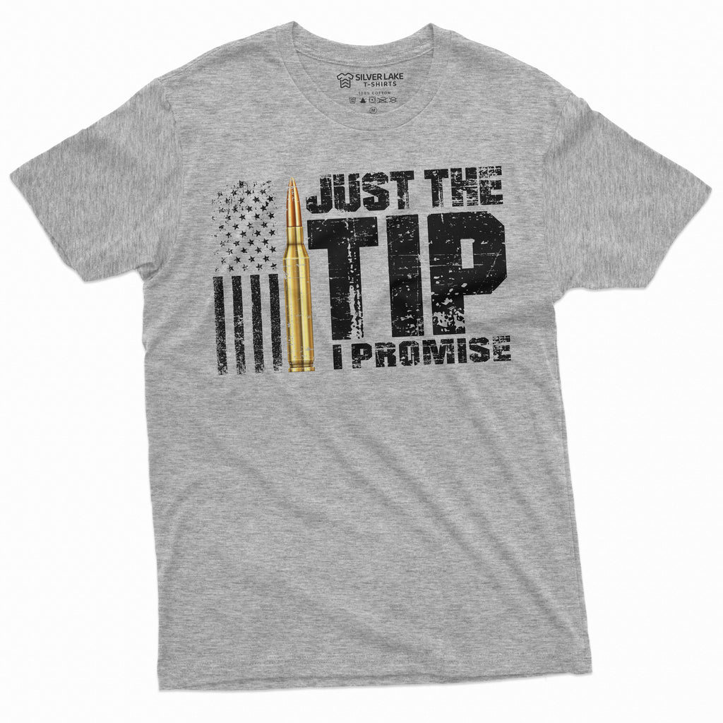 Funny Just the Tip I promise Bullet Tee Popular culture product image 5