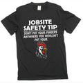 Men's Jobsite Safety T-shirt Humor Humorous Funny Saying product image 1