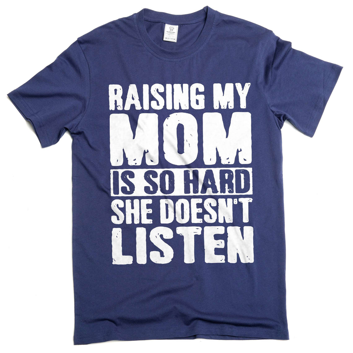 Raising My Mom Graphic funny sarcastic T-Shirt son daughter product image 3
