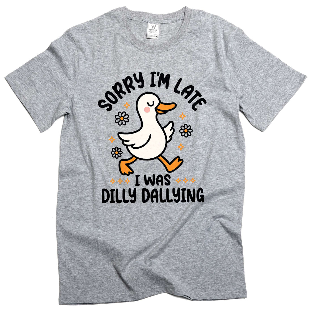 Funny Goose dilly dallying T-shirt Sorry I am late Women's product image 5