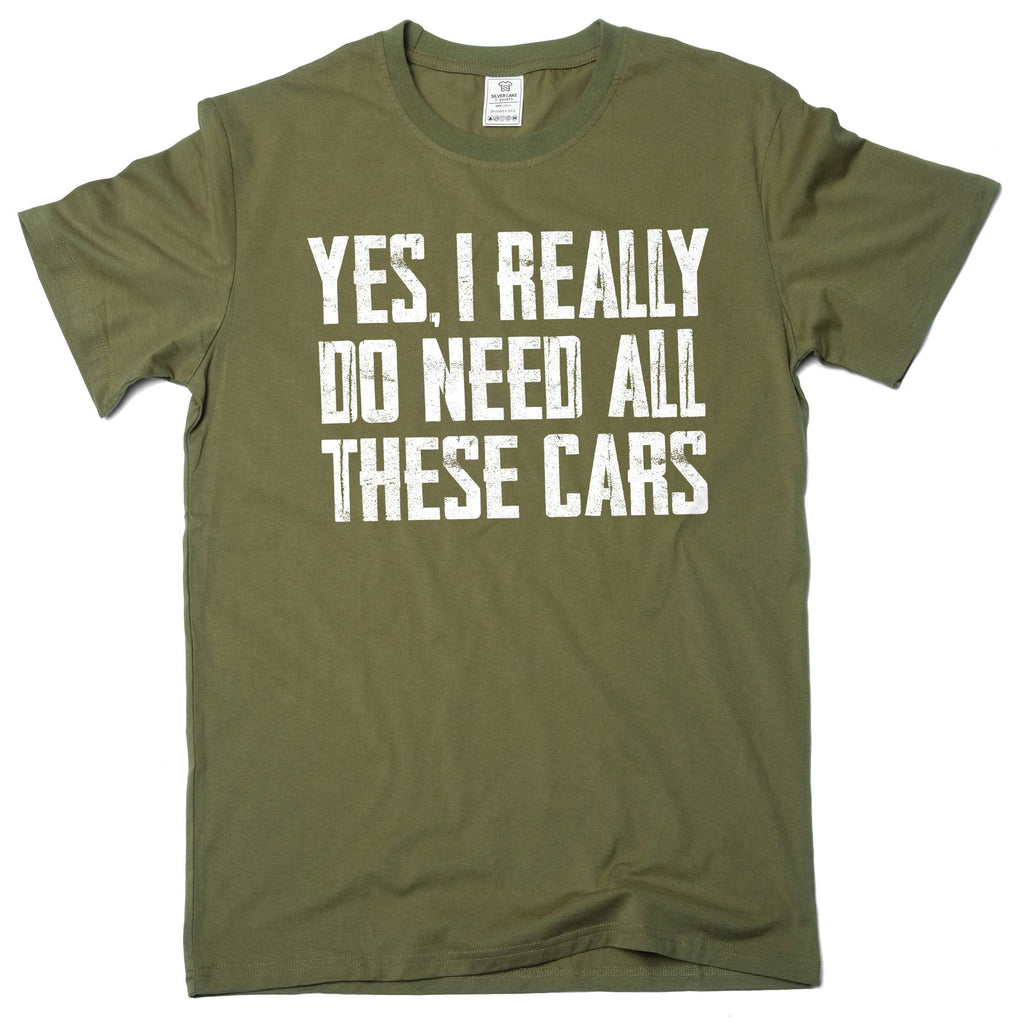 Men's Car Guy T-shirt Do I Need all these cars funny humor product image 3