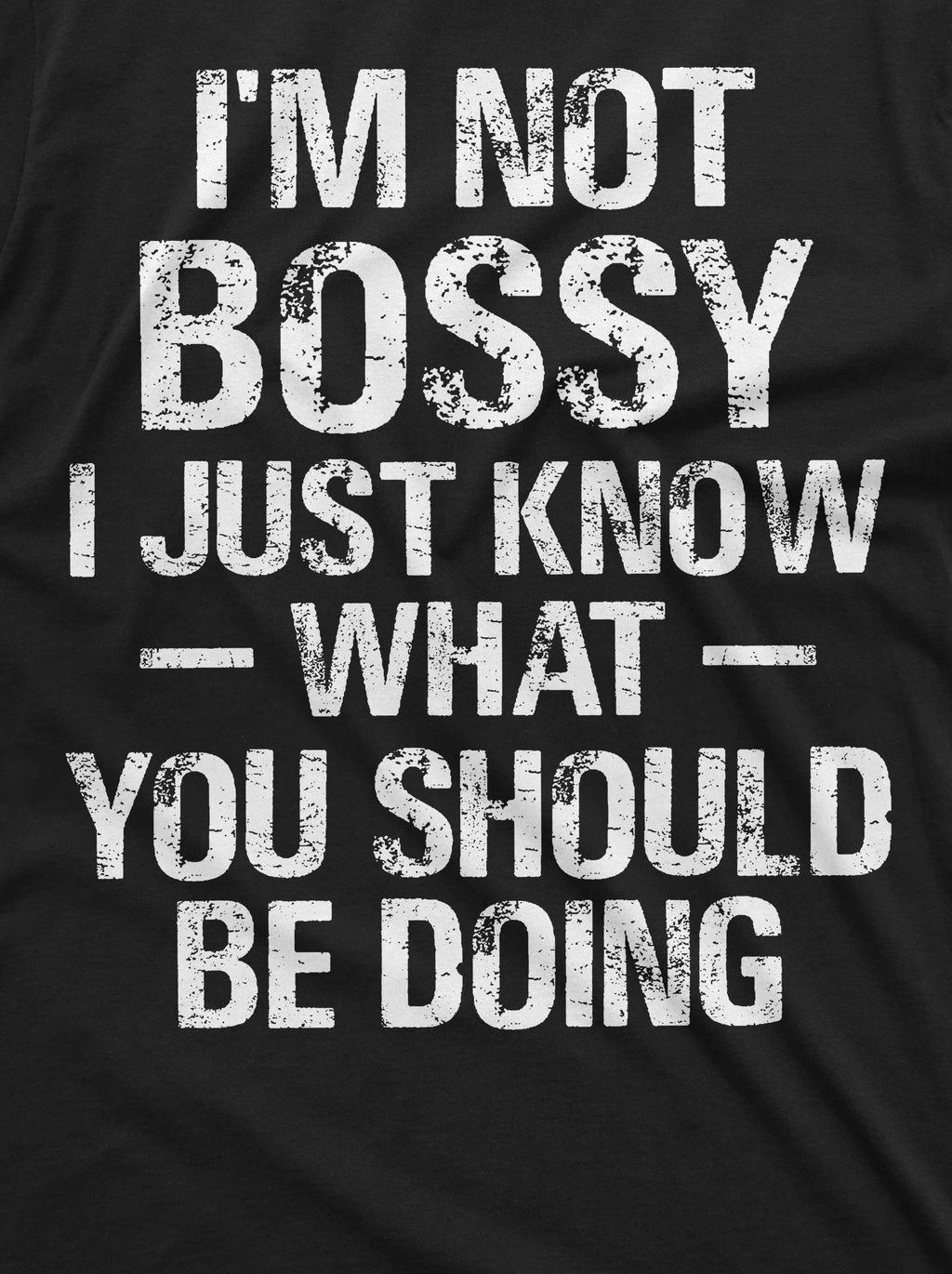 Funny I am not bossy tee shirt manager boss businessman product image 2