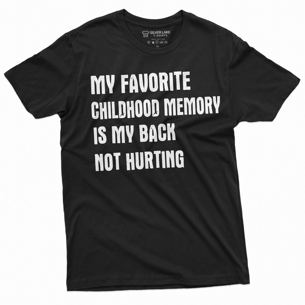 Funny Childhood memory T-shirt Birthday Anniversary Gift my product image 1